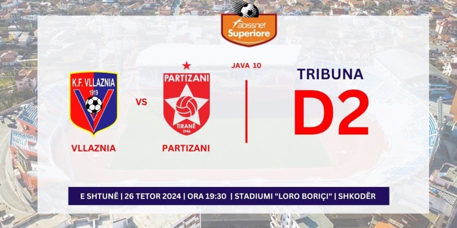 VLLAZNIA - PARTIZANI | D2 |