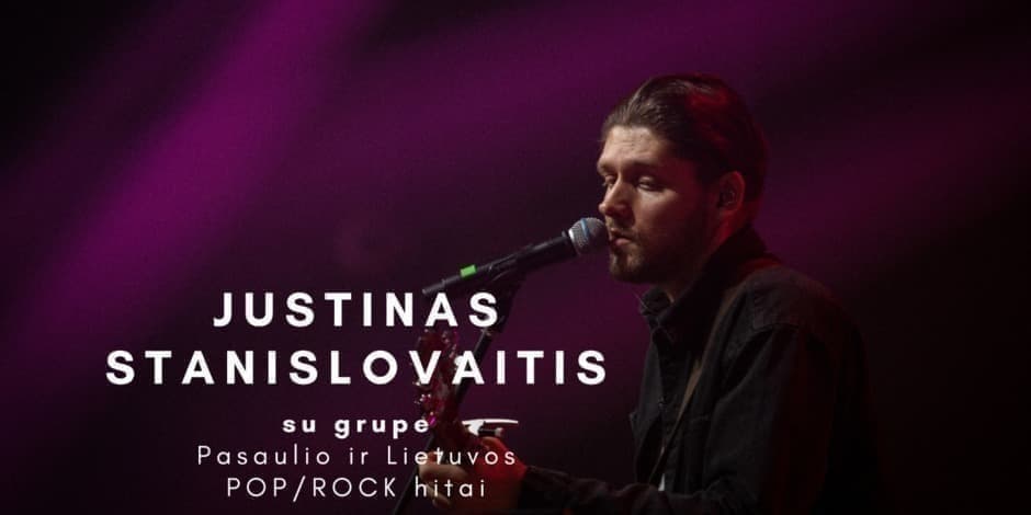 JUSTINAS STANISLOVAITIS SU GRUPE. POP/ROCK HITAI // KOLONADA