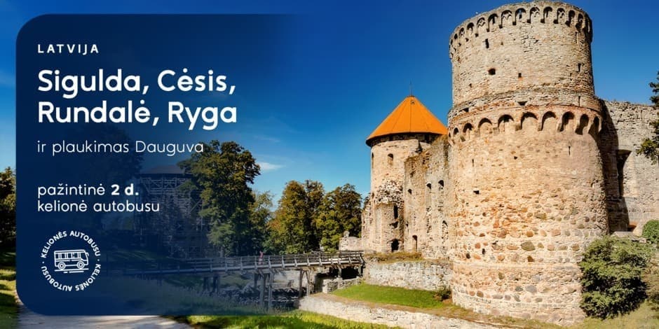 Latvijos Šveicarija (AVANSAS) – Gaujos Nacionalinis parkas, Rundalė, Ryga ir plaukimas Dauguva (iš Kauno, Kauno, Ukmergės ir Panevėžio) /PVM apmokestinimui taikoma marža/