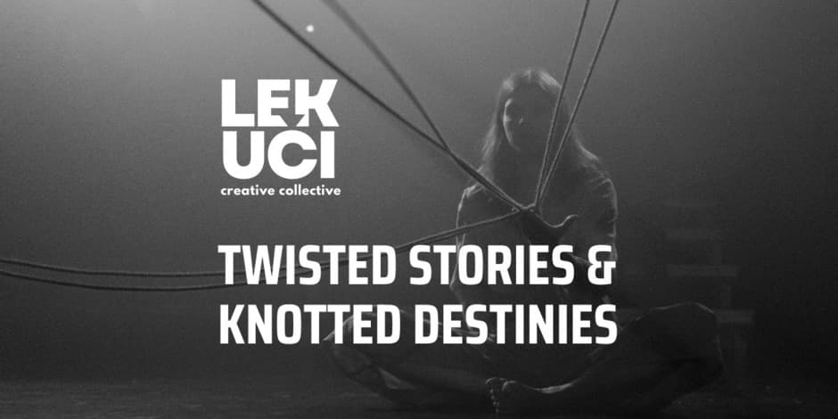 Susipynusios istorijos ir vingiuoti likimai/Twisted Stories and Knotted Destinies