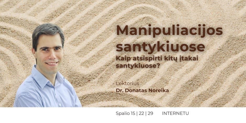 Manipuliacijos santykiuose: kaip atsispirti kitų įtakai santykiuose?