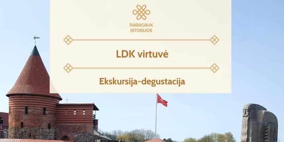 LDK virtuvė | Ekskursija-degustacija | 05.19