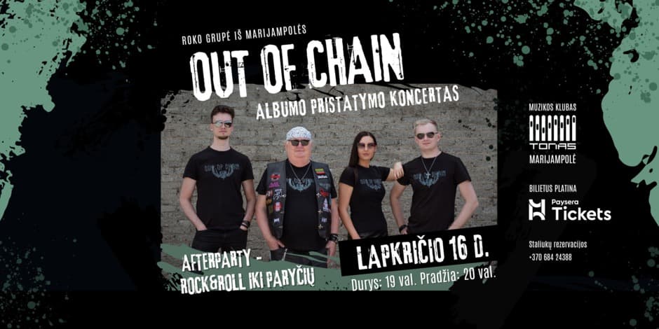 OUT OF CHAIN | ALBUMO PRISTATYMAS | MARIJAMPOLĖ