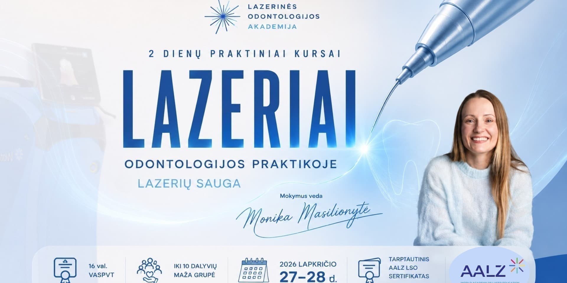 Lazeriai odontologijos praktikoje. Lazerių sauga + LSO sertifikavimas