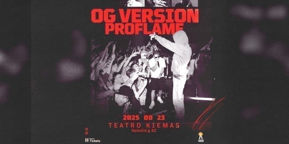 OG VERSION | PROFLAME | KAUNAS