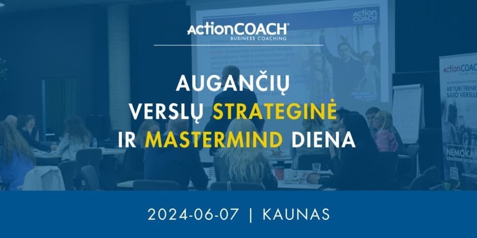 Augančių verslų strateginė ir MasterMind diena su ActionCOACH