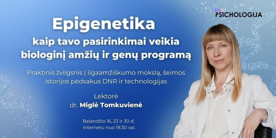 Epigenetika: kaip tavo pasirinkimai veikia biologinį amžių ir genų programą