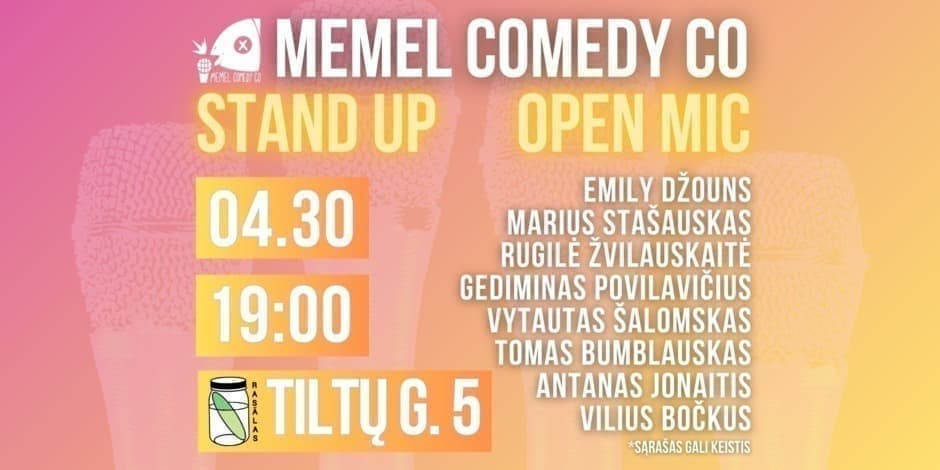 STAND UP  Open Mic - Memel Comedy Co - (04.30) Klaipėda / baras Rasãlas