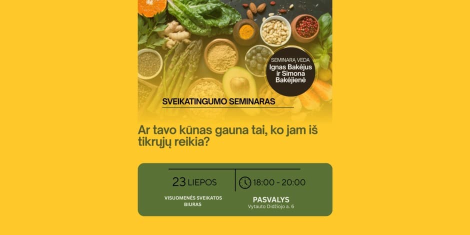 2025 07 23 Ar tavo kūnas gauna tai, ko jam iš tikrųjų reikia?