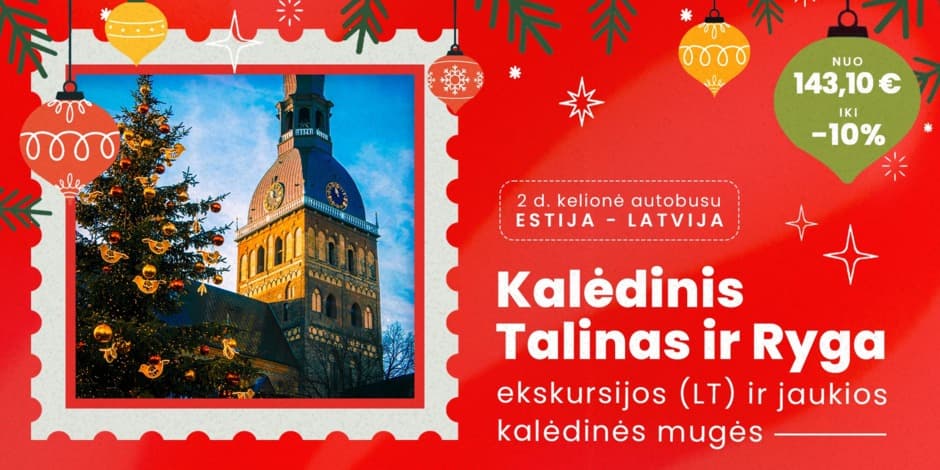 Kalėdinis Talinas ir Ryga (iš Kauno, Vilniaus, Ukmergės ir Panevėžio) /PVM apmokestinimui taikoma marža/