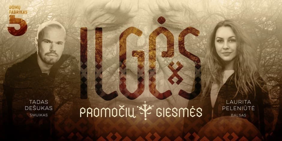 ILGĖS  - dainų ir sutartinių vakaras protėviams  atminti