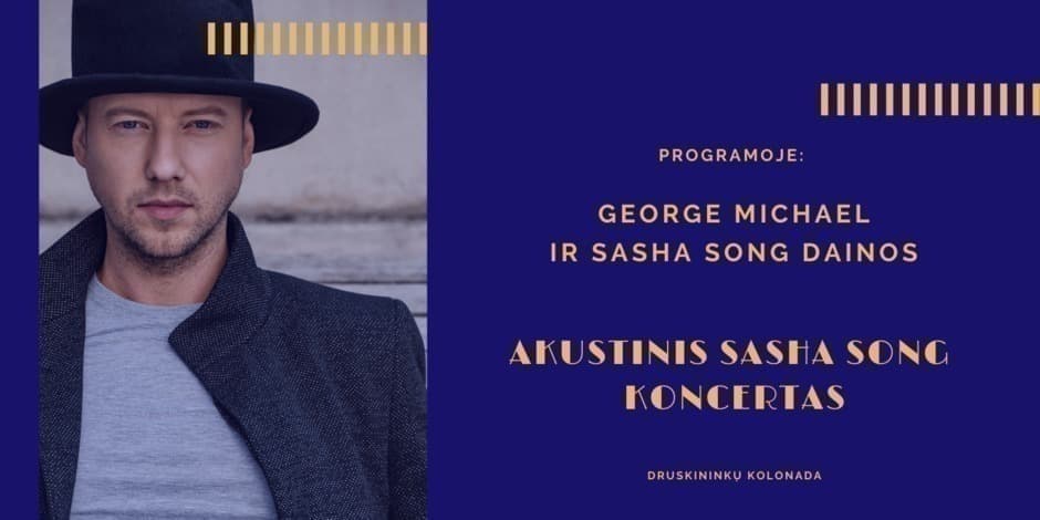 AKUSTINIS SASHA SONG KONCERTAS. GEORGE MICHAEL DAINOS | KOLONADA