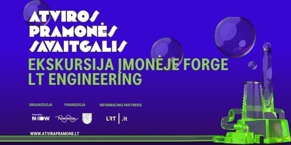 09 27 10 val. ekskursija įmonėje FORGE LT ENGINEERING | ATVIROS PRAMONĖS SAVAITGALIS 2025