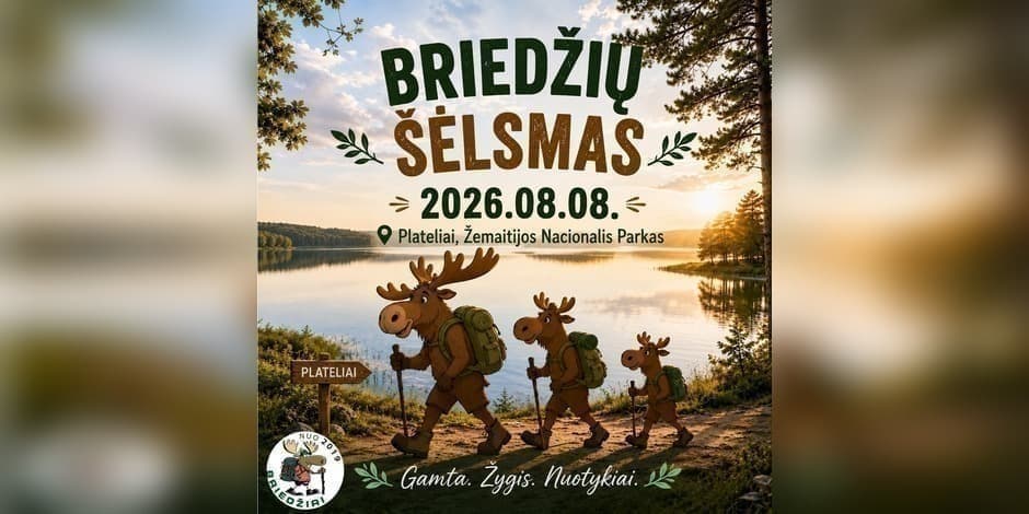 Pėsčiųjų žygis "Briedžių šėlsmas'26" / Plateliai 25-50-75-100km – rugpjūčio 8-9 dienomis!