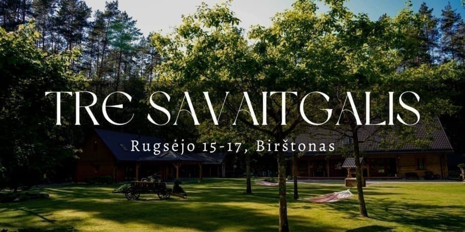 TRE įtampos paleidimo savaitgalis gamtoje