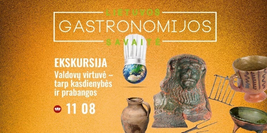 Gastronomijos savaitės ekskursija „Valdovų virtuvė – nuo kasdienybės iki prabangos“