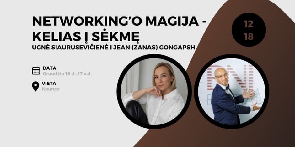 Networking’o magija - kelias į sėkmę