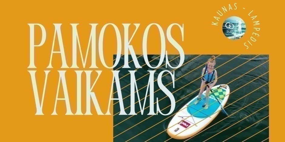 Irklenčių (SUP) pamoka vaikams (8-11m) Kaune 08-10