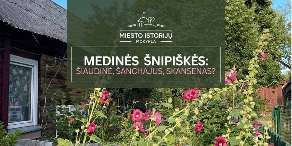 Medinės Šnipiškės | Ekskursija Vilniuje