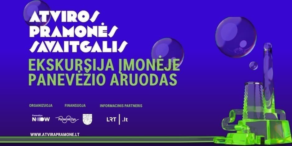 09 28 10 val. ekskursija įmonėje PANEVĖŽIO ARUODAS | ATVIROS PRAMONĖS SAVAITGALIS 2025