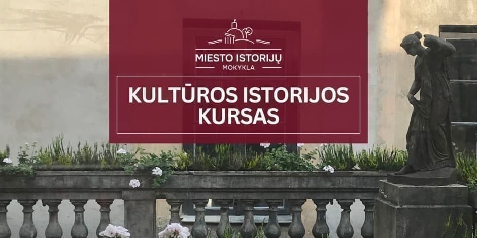 LIETUVOS KULTŪROS ISTORIJOS PASKAITŲ CIKLAS (gidų kursų dalis)