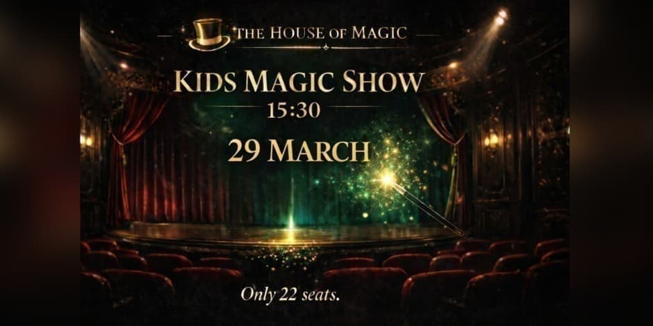 The House of Magic - Kids Show 29 March