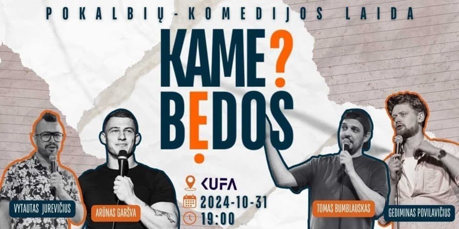 KAME BĖDOS? - NAUJA pokalbių - komedijos laida!!! / Klaipėda