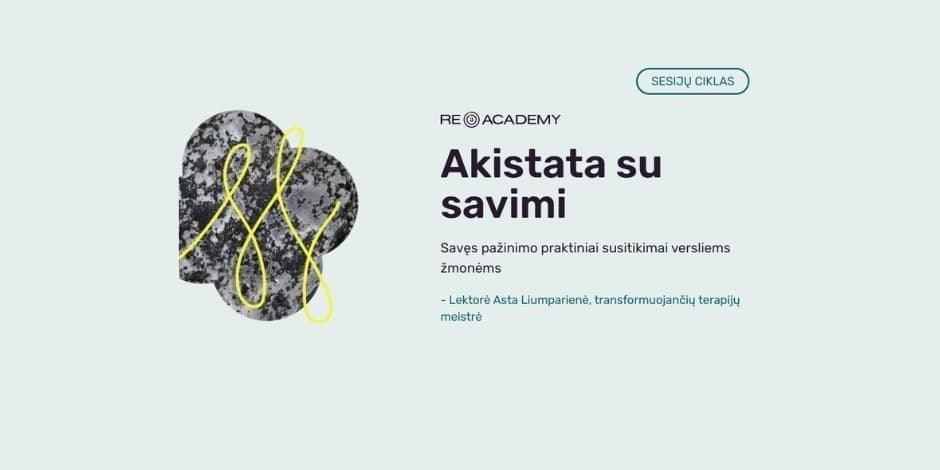 AKISTATA SU SAVIMI: terapinių sesijų ciklas verslininkams