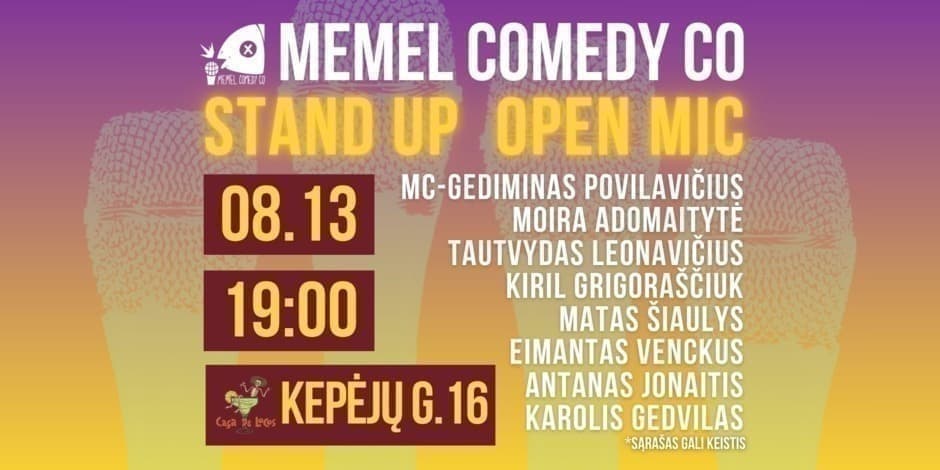STAND UP  Open Mic - Memel Comedy Co - (08.13) Casa De Locos  TERASA - Klaipėda