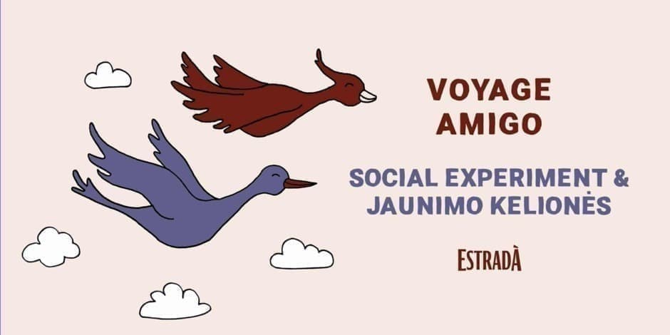 Social Experiment X Jaunimo kelionės: VOYAGE AMIGO