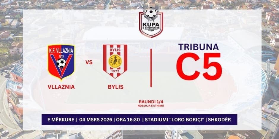 VLLAZNIA - BYLIS | C5 |