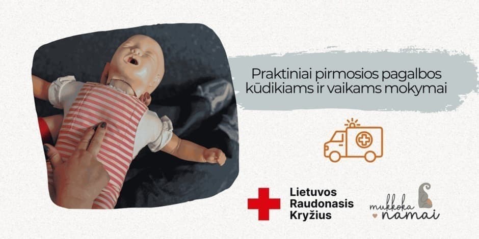 Praktiniai pirmosios pagalbos kūdikiams ir vaikams mokymai
