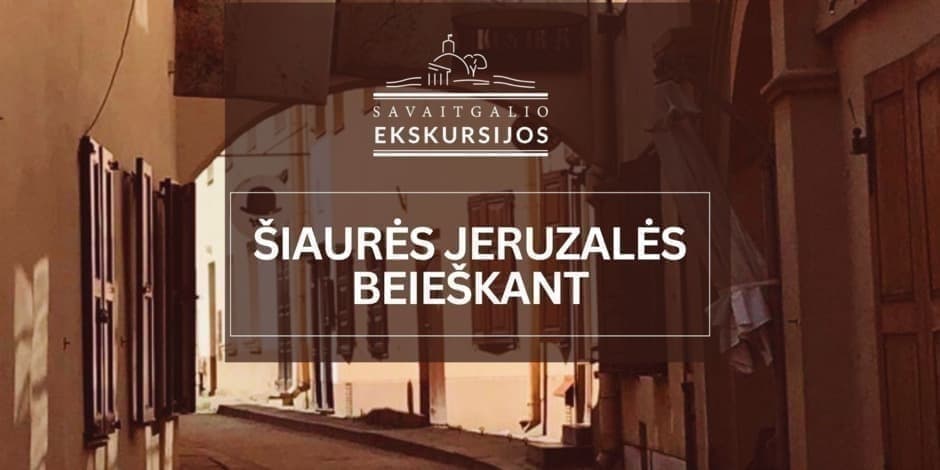 Šiaurės Jeruzalės beieškant | Ekskursija po žydišką Vilnių (MIM)