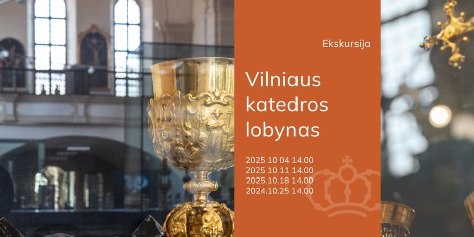 Ekskursija „Vilniaus katedros lobynas“