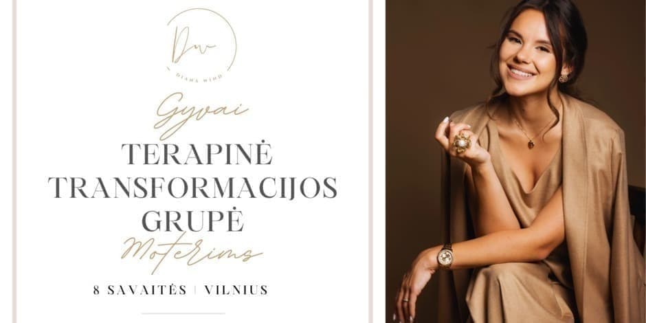 Moterų terapinė transformacijos grupė GYVAI - 8 savaites - Vilniuje