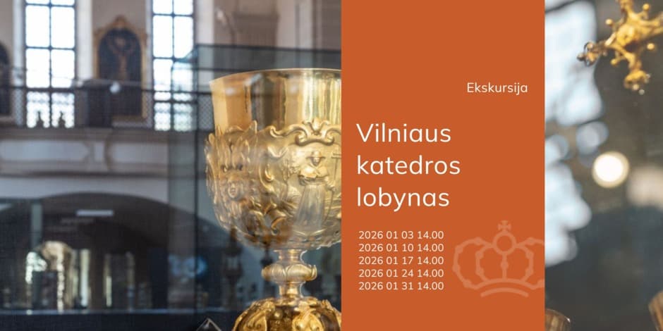 Ekskursija „Vilniaus katedros lobynas“