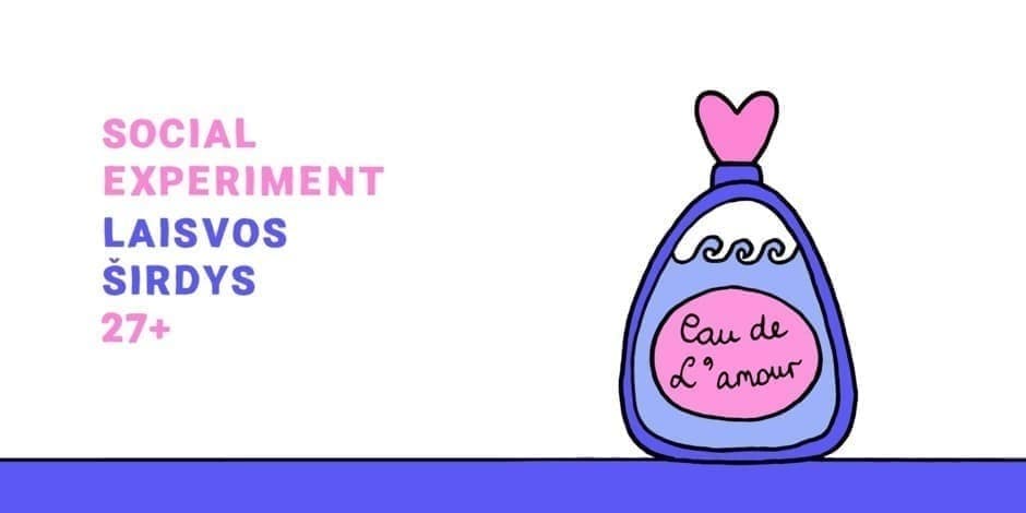 LAISVOS ŠIRDYS 27+ Social Experiment su ÕRU