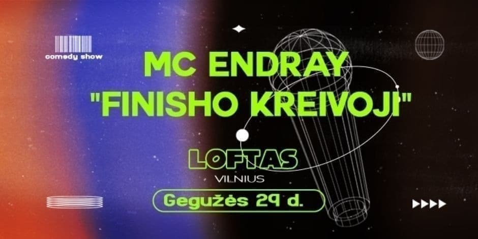 Comedy Night: MC EndRay "Finisho Kreivoji"