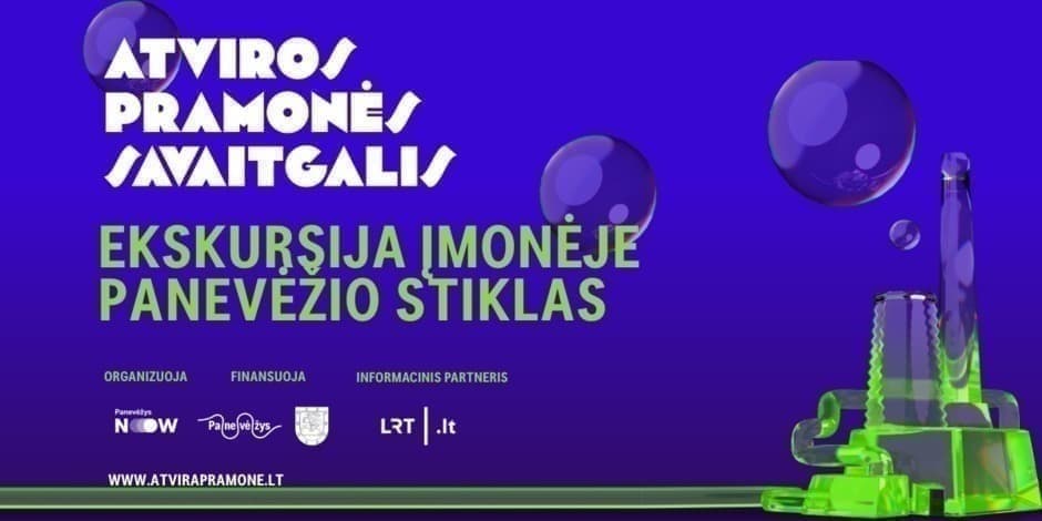 09 27 12 val. ekskursija įmonėje PANEVĖŽIO STIKLAS | ATVIROS PRAMONĖS SAVAITGALIS 2025