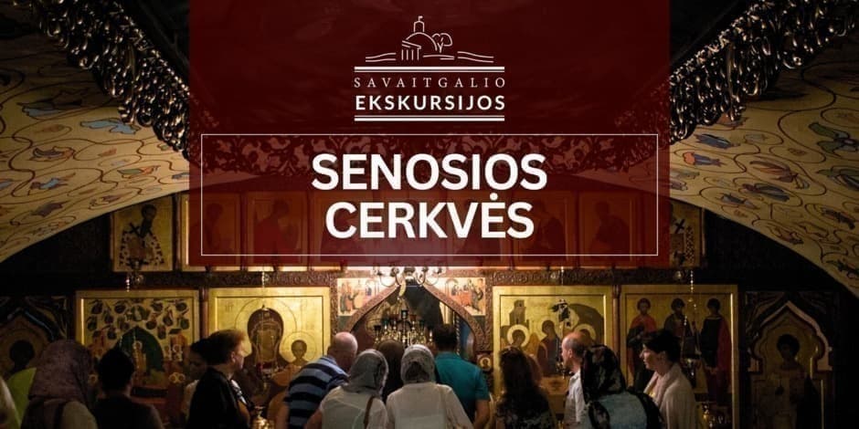 Senosios cerkvės: ekskursija Vilniuje