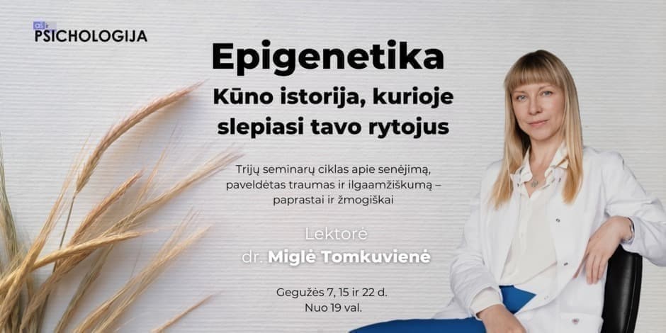 Epigenetika. Kūno istorija, kurioje slepiasi tavo rytojus