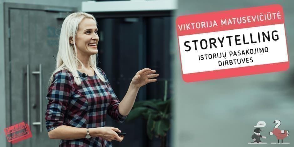 STORYTELLING: istorijų pasakojimo dirbtuvės