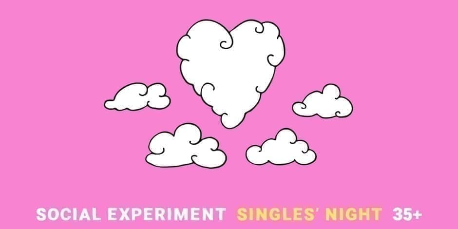 SINGLES' NIGHT 35+ by Social Experiment