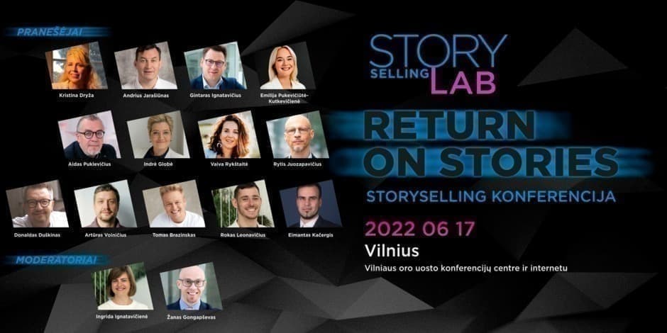 Storyselling konferencija RETURN ON STORIES | 2022 06 17 | Vilniuje