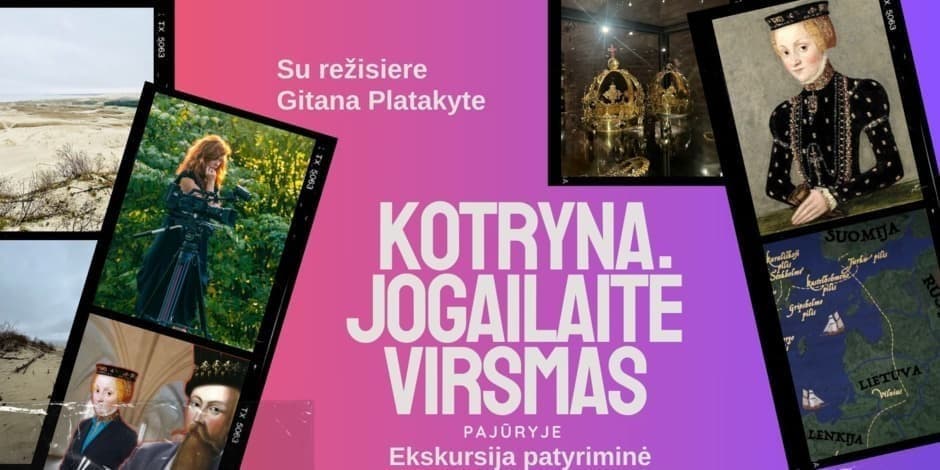 Ekskursija patirtinė KOTRYNA JOGAILAITĖ su režisiere Gitana Platakyte. Pajūryje