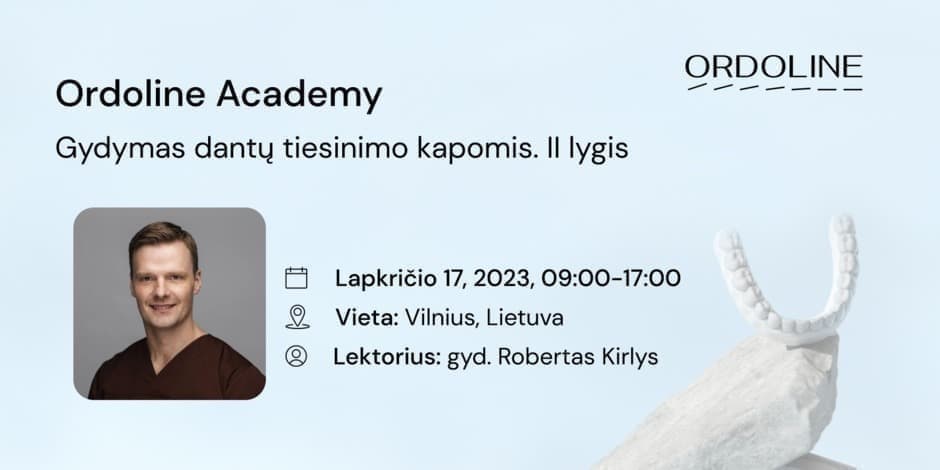 Ordoline Academy. Gydymas dantų tiesinimo kapomis. II lygis