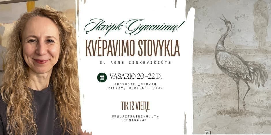 KVĖPAVIMO STOVYKLA su Agne Zinkevičiūte „Įkvėpk gyvenimą! “