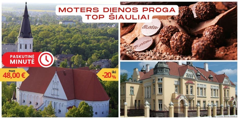 Registracija į kelionę: Moters dienos proga: TOP Šiauliai! Teatro užkulisiai, šokolado dirbtuvės ir dailioji Frenkelio vila (iš Vilniaus, Kauno, Kėdainių ir Raseinių) /REGISTRACIJA PATVIRTINAMA PO APMOKĖJIMO
