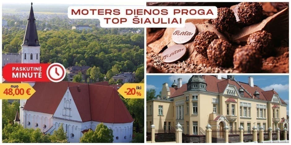 Registracija į kelionę: Moters dienos proga: TOP Šiauliai! Teatro užkulisiai, šokolado dirbtuvės ir dailioji Frenkelio vila (iš Vilniaus, Kauno, Kėdainių ir Raseinių) /REGISTRACIJA PATVIRTINAMA PO APMOKĖJIMO