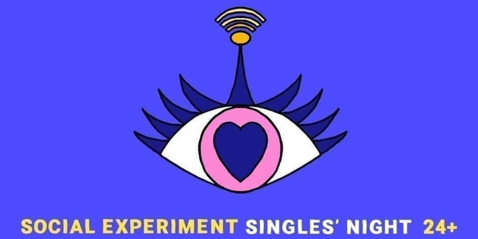 SINGLES' NIGHT 24+ by Social Experiment / KAUNAS